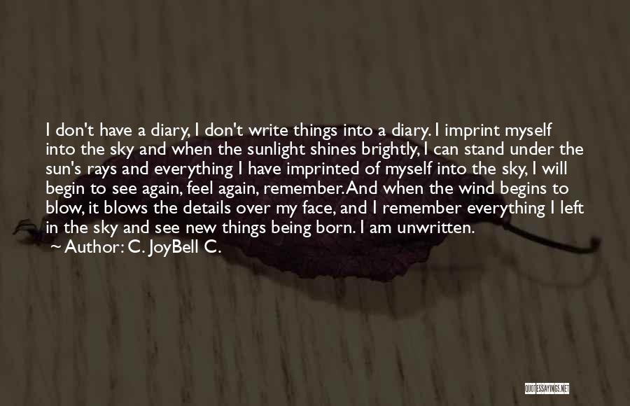 Myself Attitude Quotes By C. JoyBell C.