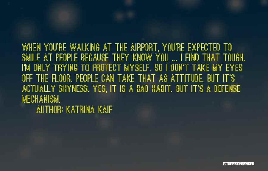 Myself Attitude Quotes By Katrina Kaif