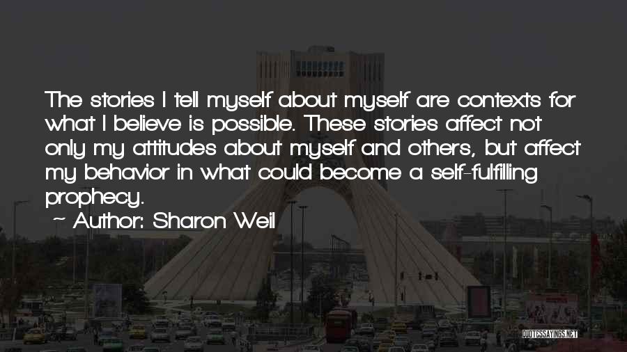 Myself Attitude Quotes By Sharon Weil