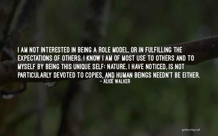 Myself Being Unique Quotes By Alice Walker