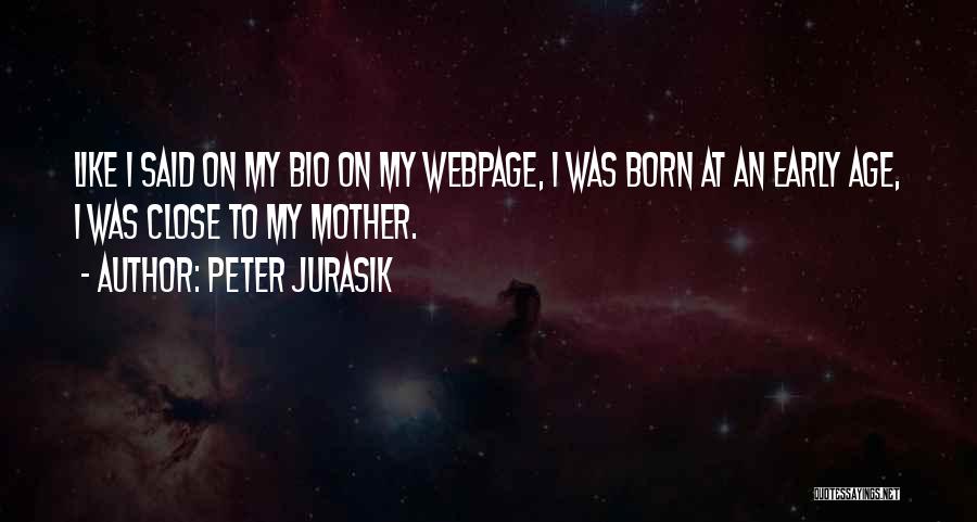 Myself Bio Quotes By Peter Jurasik