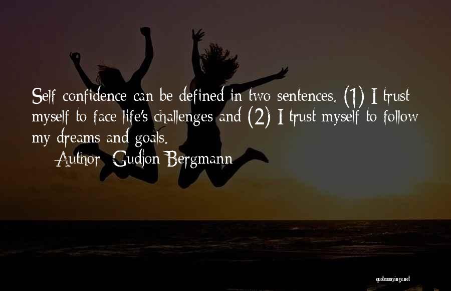 Myself Confidence Quotes By Gudjon Bergmann