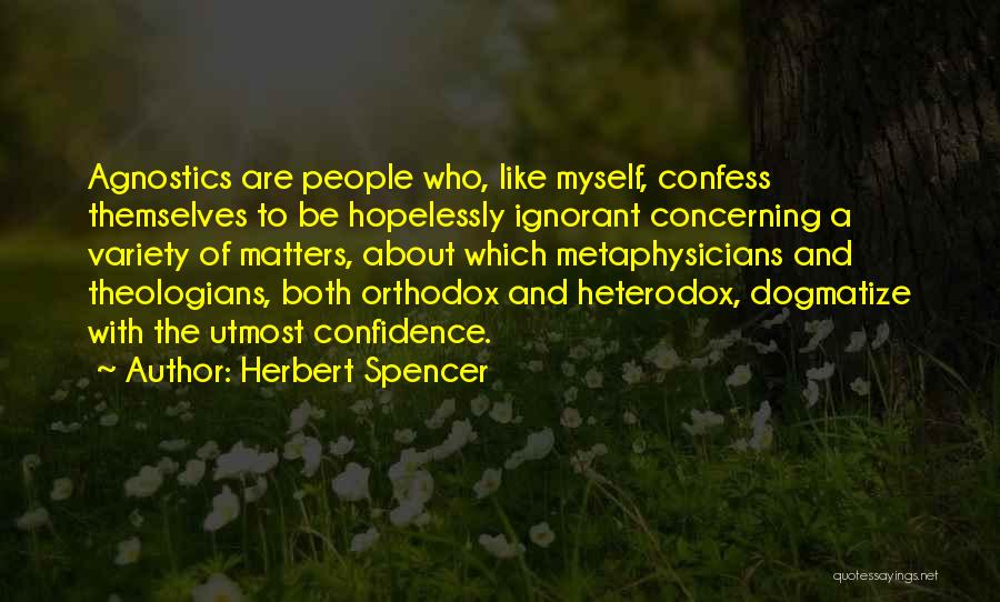 Myself Confidence Quotes By Herbert Spencer