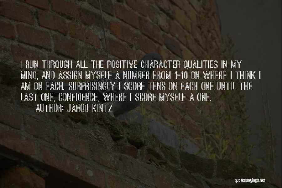 Myself Confidence Quotes By Jarod Kintz