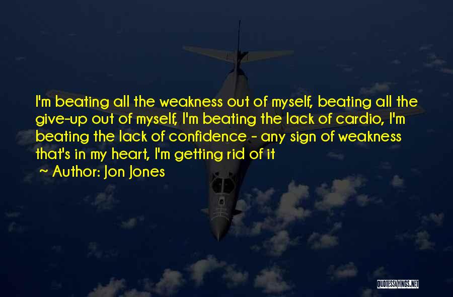 Myself Confidence Quotes By Jon Jones
