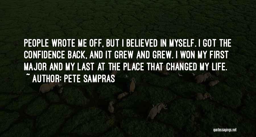 Myself Confidence Quotes By Pete Sampras