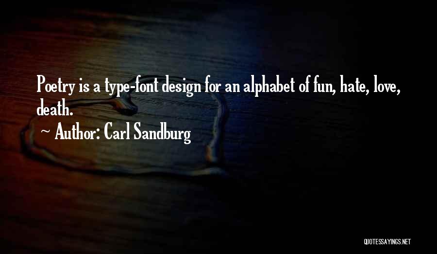 Myself Font Quotes By Carl Sandburg