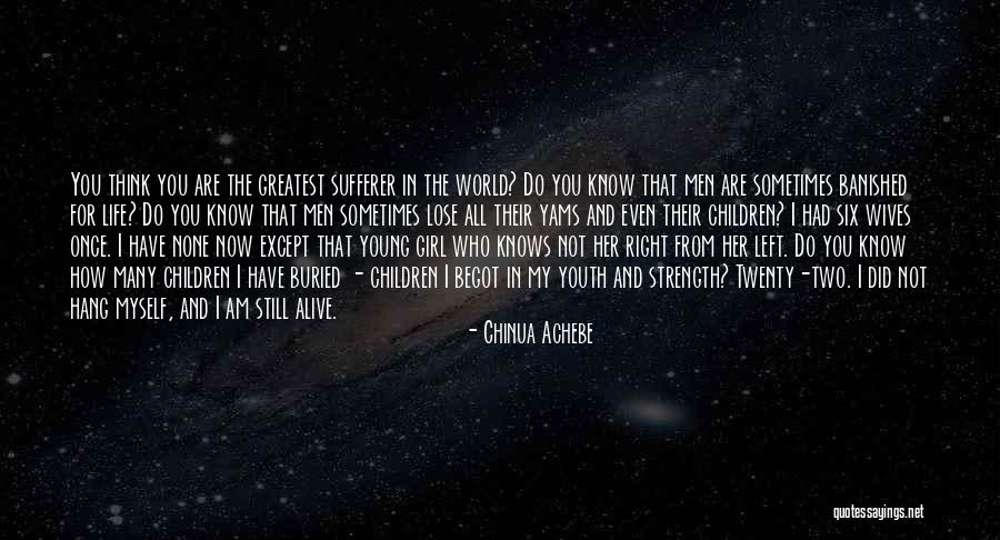 Myself For Girl Quotes By Chinua Achebe Myself For Girl Quotes By Chinua Achebe