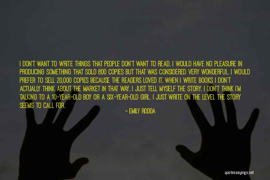 Myself For Girl Quotes By Emily Rodda Myself For Girl Quotes By Emily Rodda