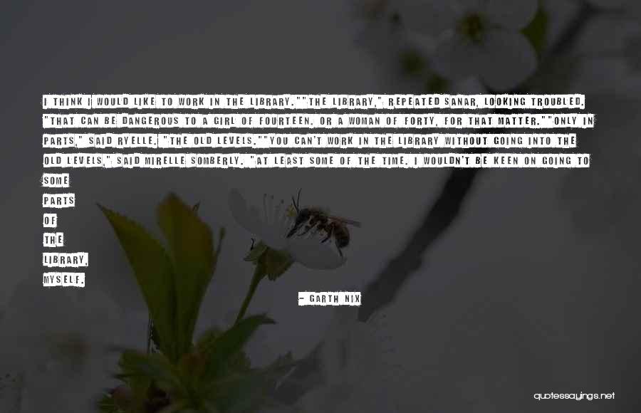 Myself For Girl Quotes By Garth Nix Myself For Girl Quotes By Garth Nix