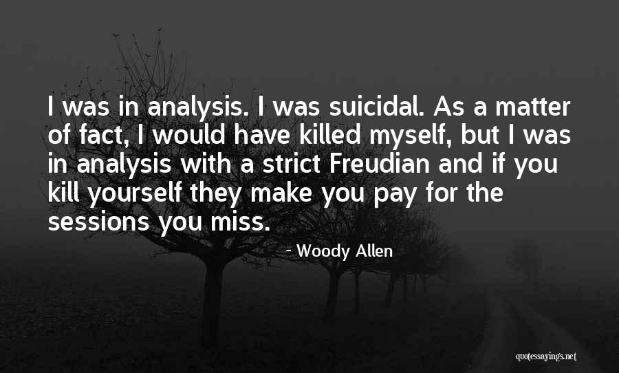 Myself For Quotes By Woody Allen Myself For Quotes By Woody Allen