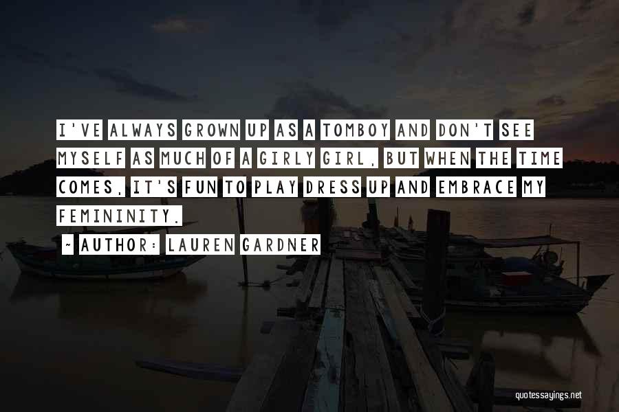 Myself Girl Quotes By Lauren Gardner