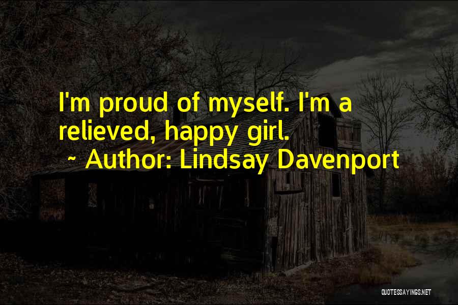 Myself Girl Quotes By Lindsay Davenport