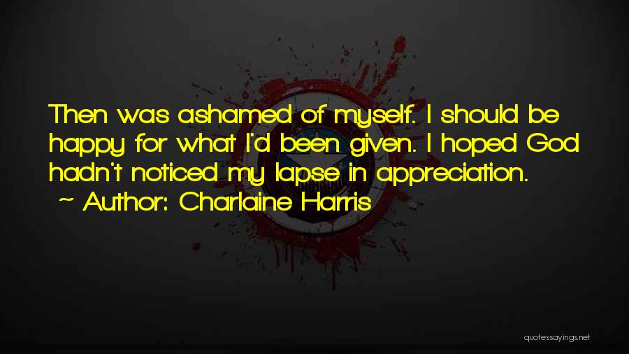 Myself Happy Quotes By Charlaine Harris