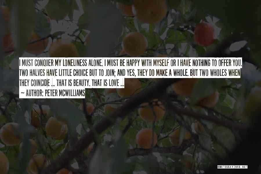 Myself Happy Quotes By Peter McWilliams