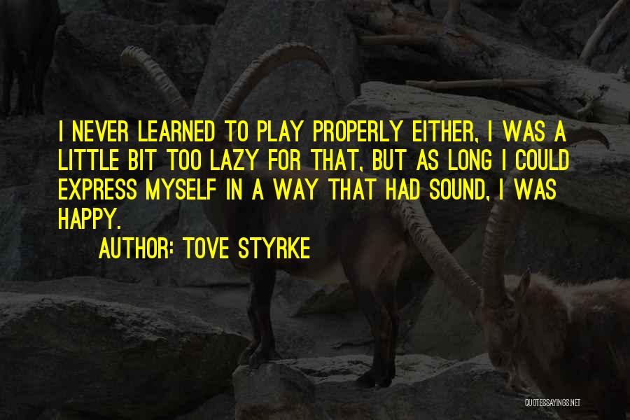 Myself Happy Quotes By Tove Styrke