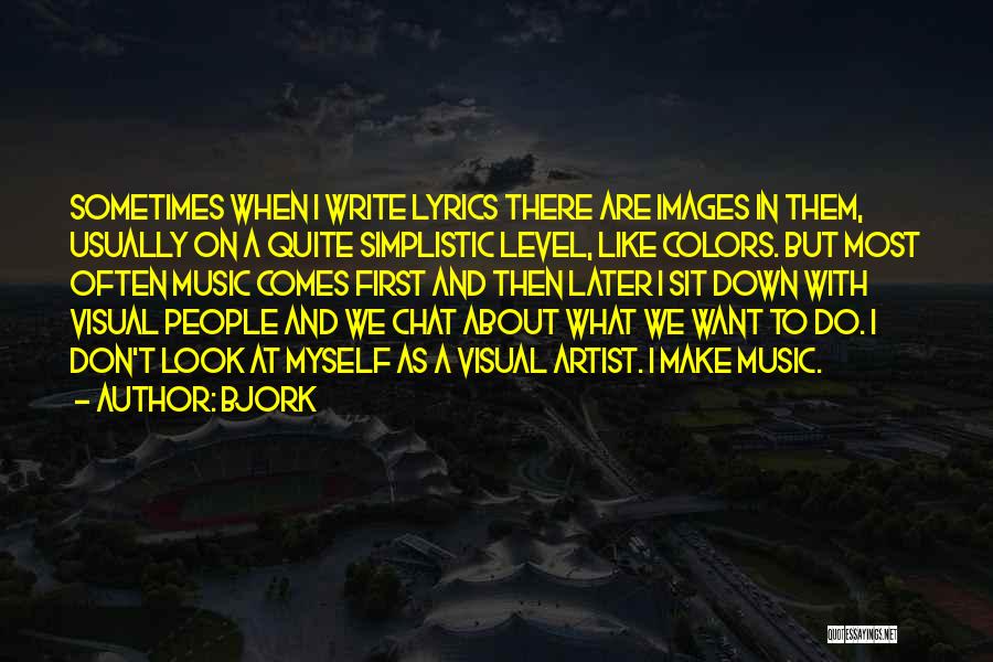 Myself Images Quotes By Bjork