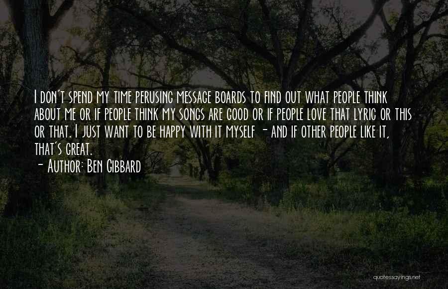 Myself Love Quotes By Ben Gibbard