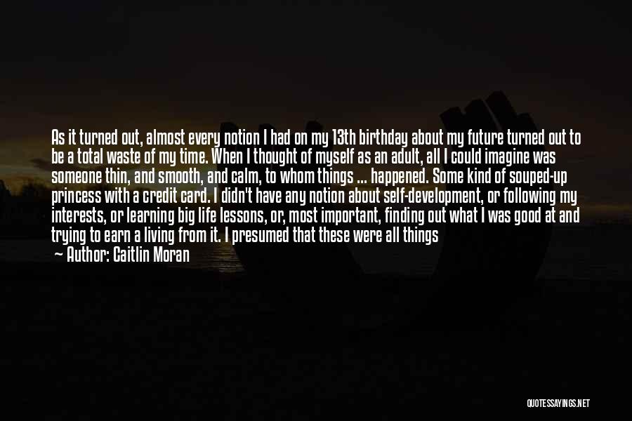 Myself On My Birthday Quotes By Caitlin Moran
