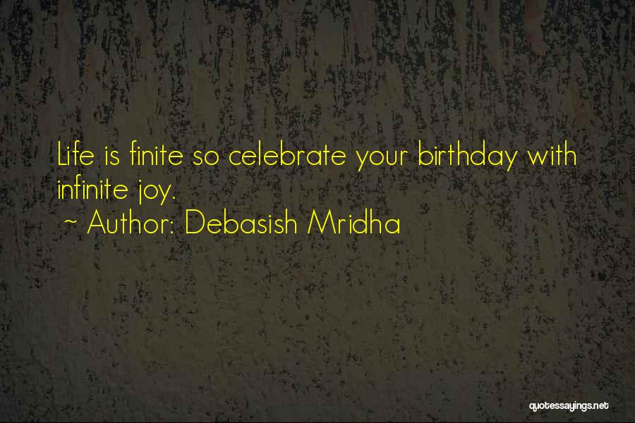 Myself On My Birthday Quotes By Debasish Mridha