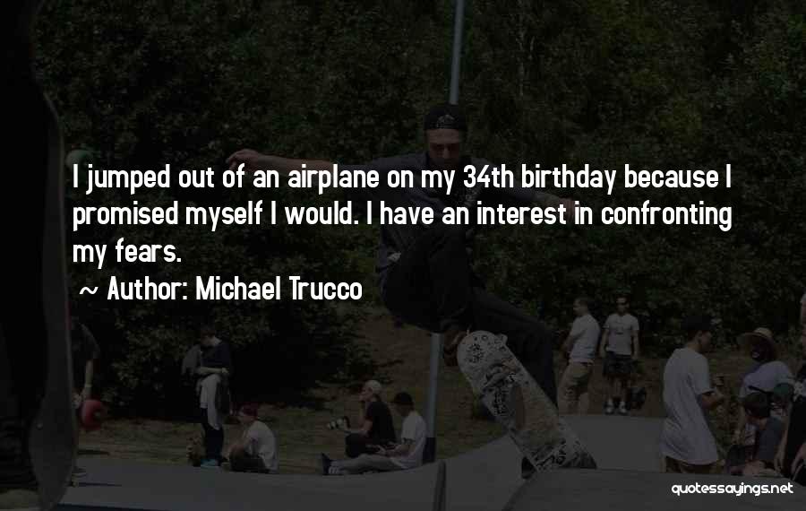 Myself On My Birthday Quotes By Michael Trucco