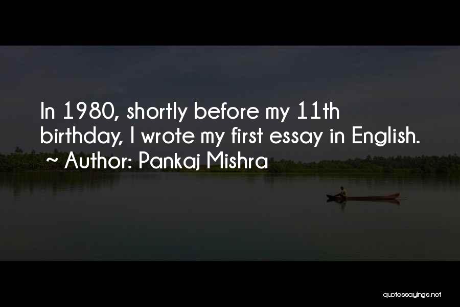 Myself On My Birthday Quotes By Pankaj Mishra