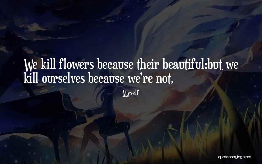 Myself Quotes 912524 Myself Quotes 912524