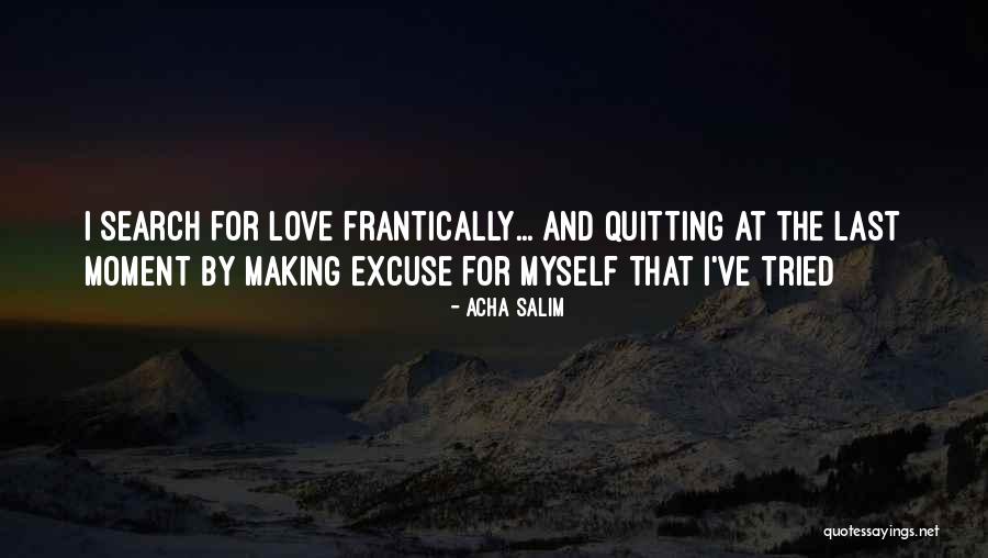 Myself Quotes Quotes By Acha Salim Myself Quotes Quotes By Acha Salim