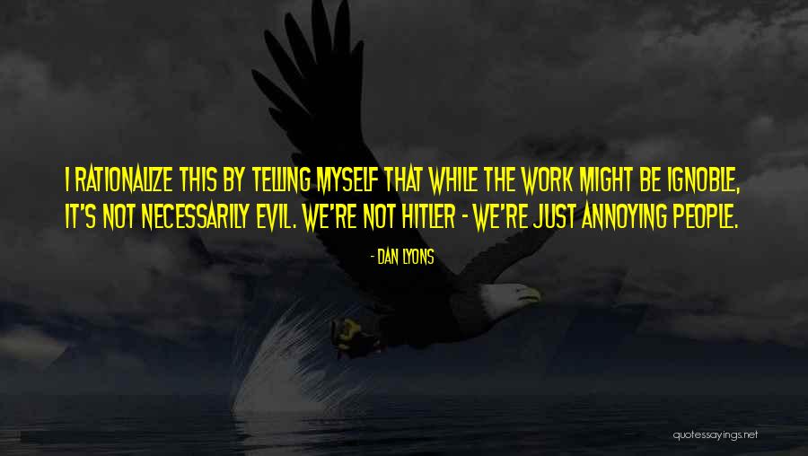 Myself Quotes Quotes By Dan Lyons Myself Quotes Quotes By Dan Lyons
