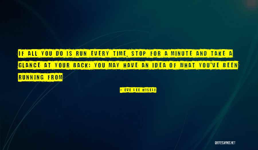 Myself Quotes Quotes By Eve Lee Myself Myself Quotes Quotes By Eve Lee Myself
