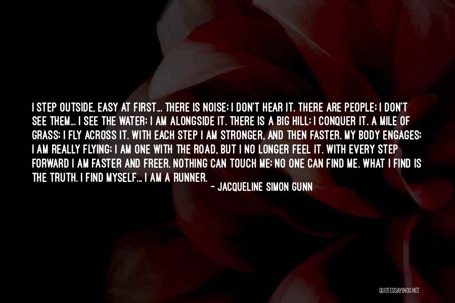 Myself Quotes Quotes By Jacqueline Simon Gunn Myself Quotes Quotes By Jacqueline Simon Gunn