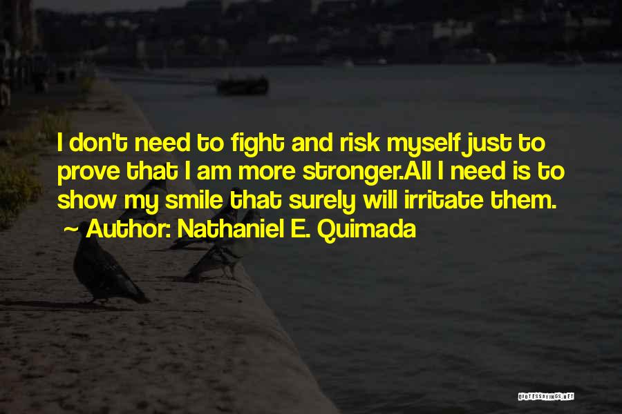Myself Smile Quotes By Nathaniel E. Quimada