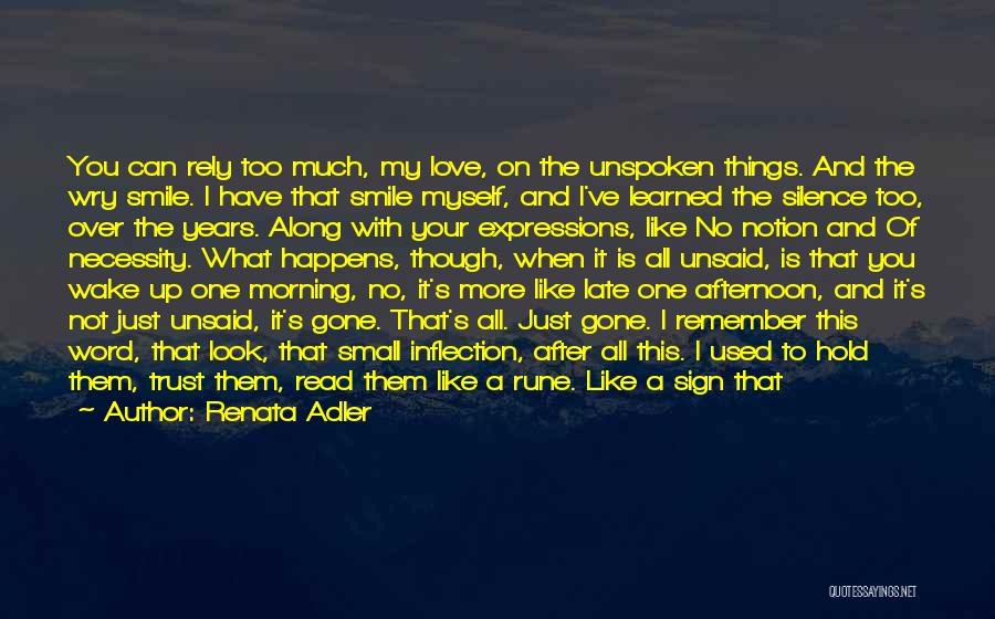 Myself Smile Quotes By Renata Adler