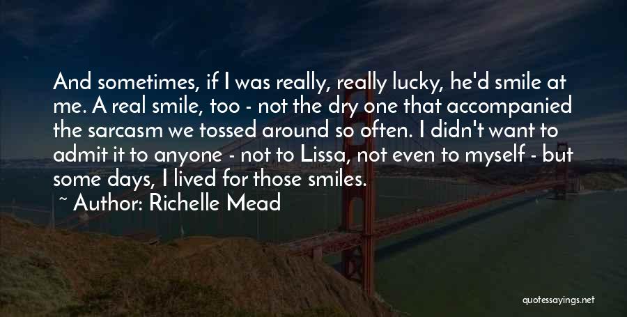 Myself Smile Quotes By Richelle Mead