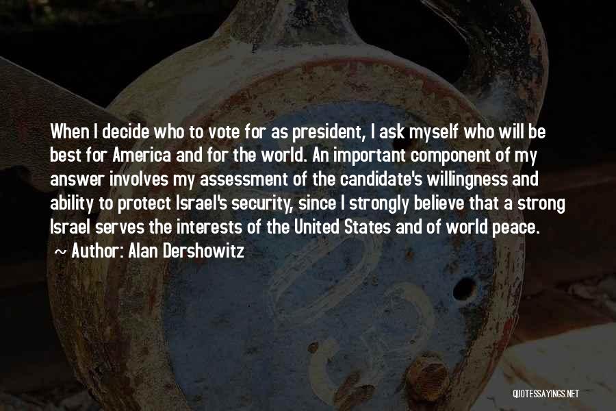 Myself To Be Strong Quotes By Alan Dershowitz