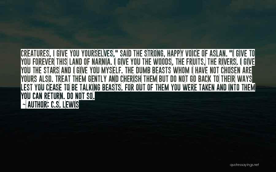 Myself To Be Strong Quotes By C.S. Lewis