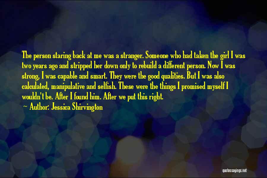 Myself To Be Strong Quotes By Jessica Shirvington