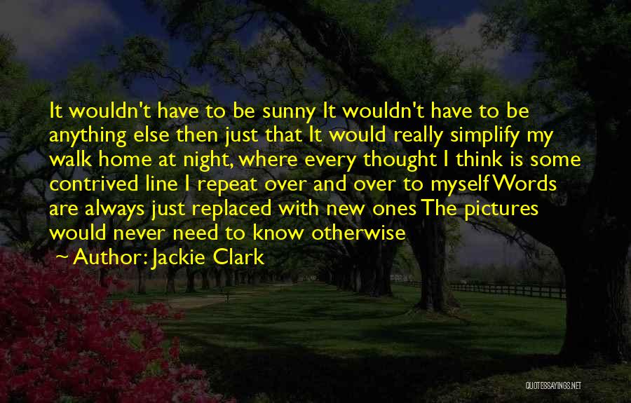 Myself With Pictures Quotes By Jackie Clark