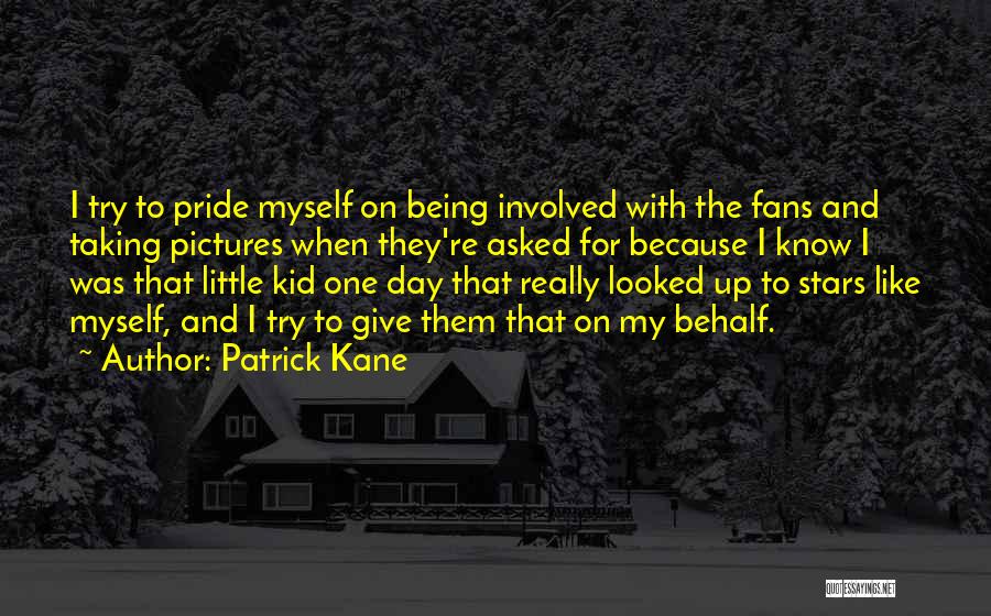 Myself With Pictures Quotes By Patrick Kane