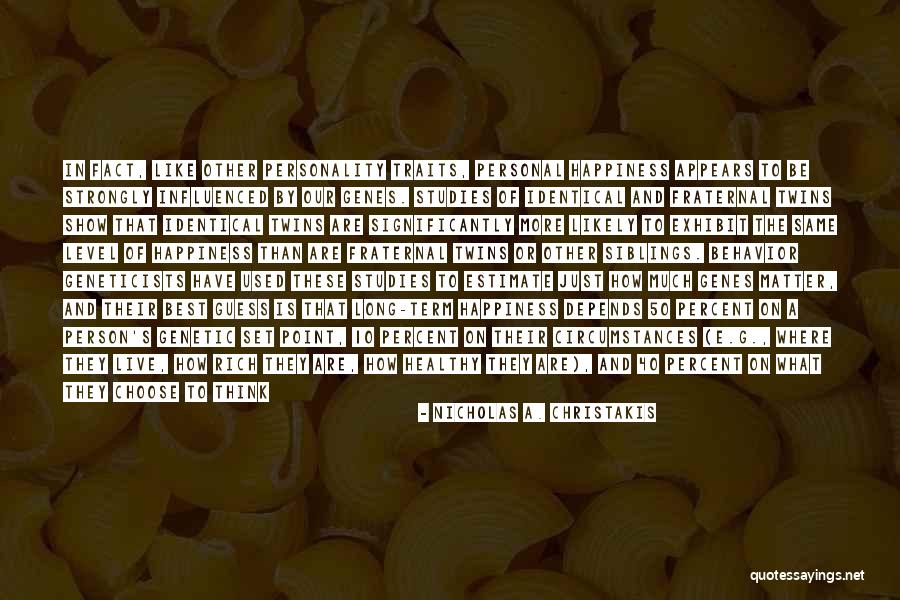 Myselfget Quotes By Nicholas A. Christakis Myselfget Quotes By Nicholas A. Christakis
