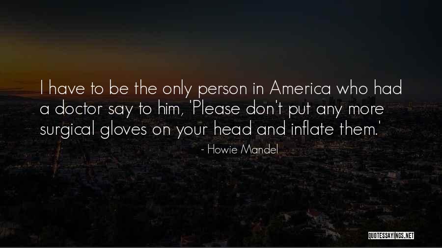 Mysery Ufo Quotes By Howie Mandel Mysery Ufo Quotes By Howie Mandel