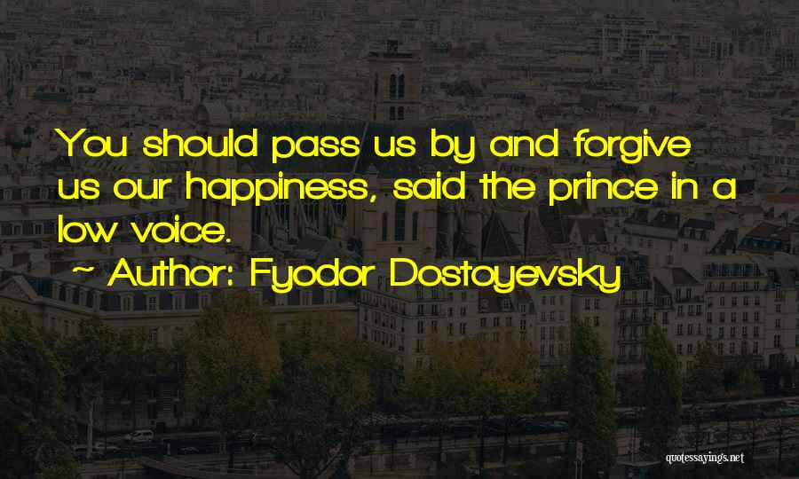 Myshkin Quotes By Fyodor Dostoyevsky