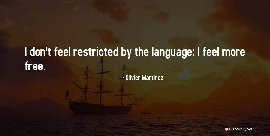 Myskoal Quotes By Olivier Martinez Myskoal Quotes By Olivier Martinez