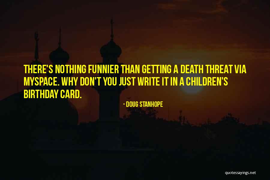 Myspace Quotes By Doug Stanhope