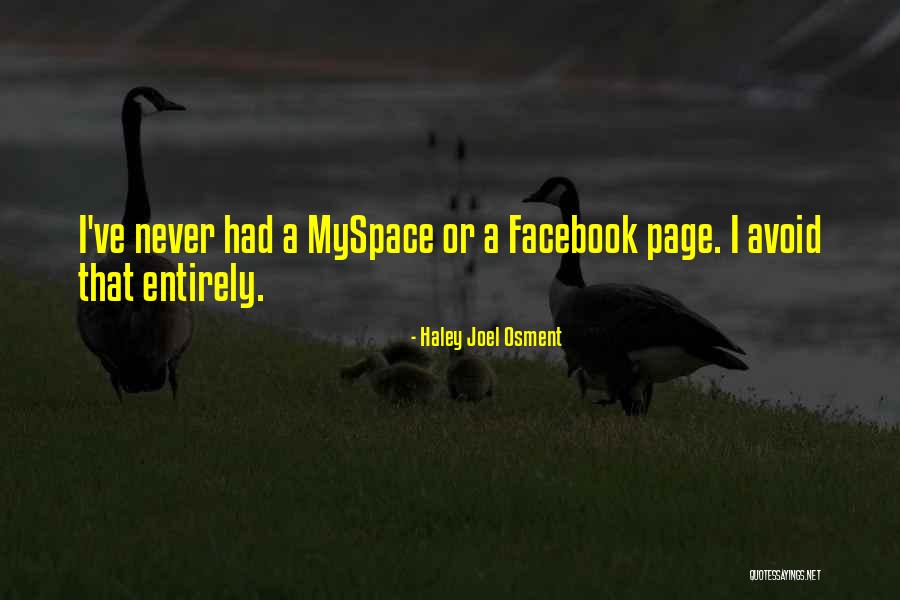 Myspace Quotes By Haley Joel Osment Myspace Quotes By Haley Joel Osment