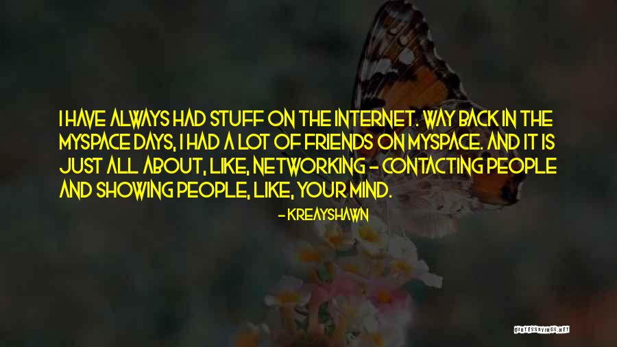 Myspace Quotes By Kreayshawn