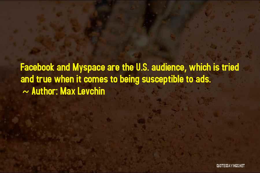 Myspace Quotes By Max Levchin