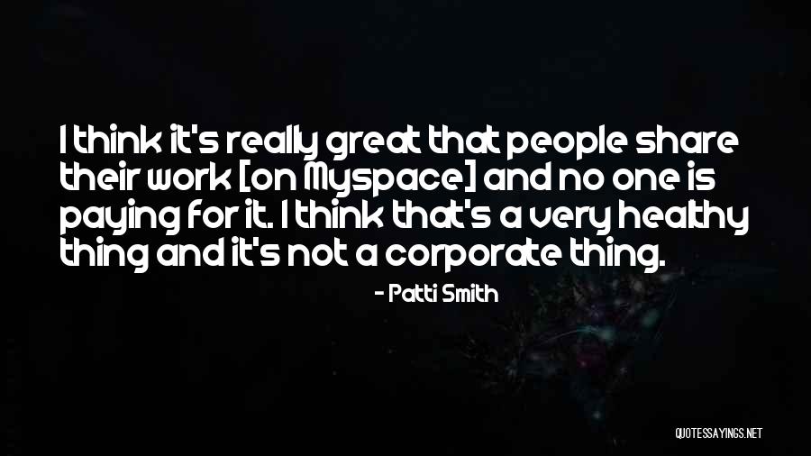 Myspace Quotes By Patti Smith Myspace Quotes By Patti Smith
