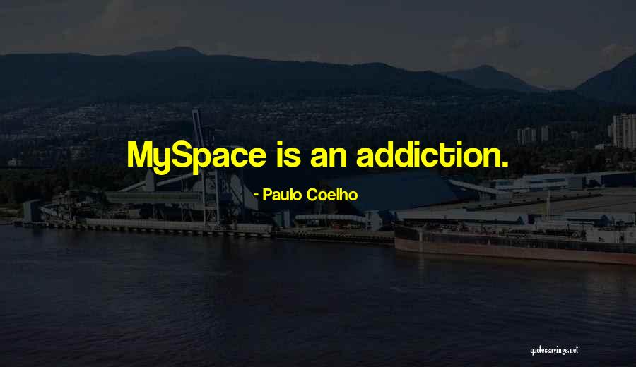 Myspace Quotes By Paulo Coelho Myspace Quotes By Paulo Coelho