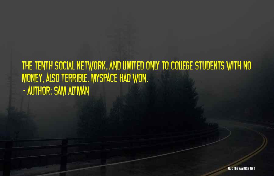 Myspace Quotes By Sam Altman